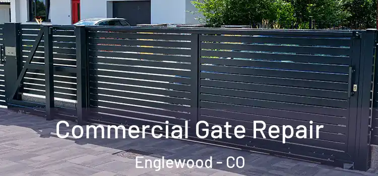 Commercial Gate Repair Englewood - CO