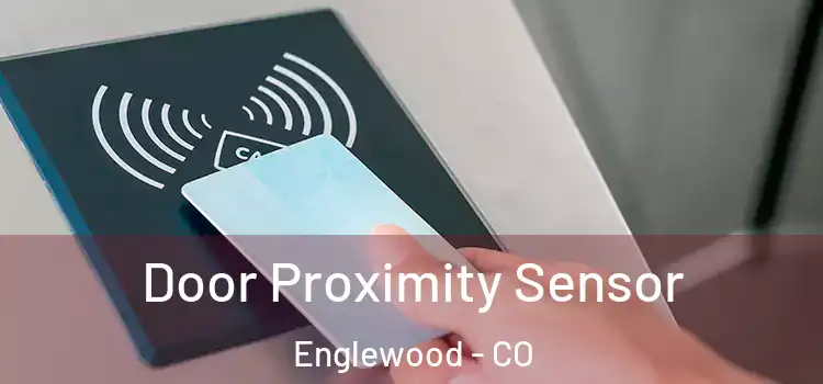 Door Proximity Sensor Englewood - CO