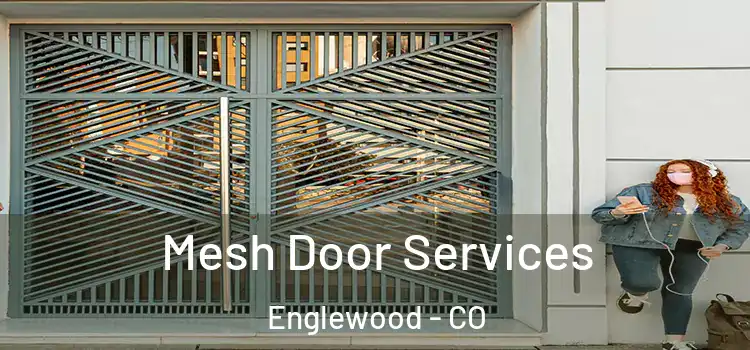 Mesh Door Services Englewood - CO
