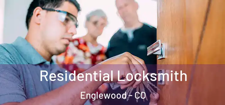 Residential Locksmith Englewood - CO